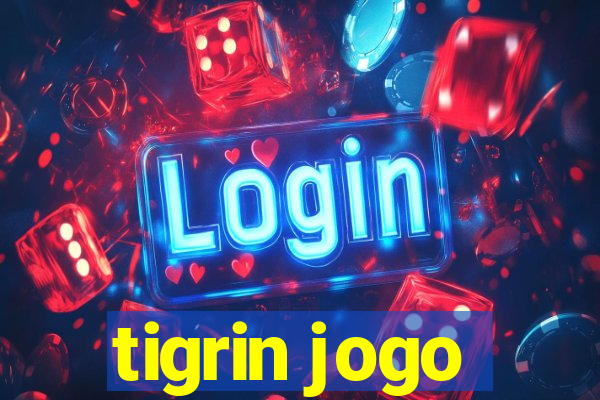 tigrin jogo